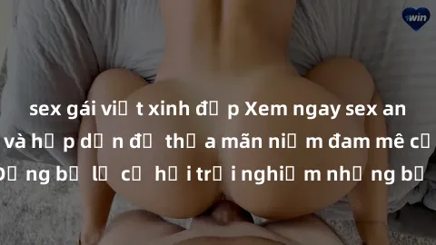 sex gái việt xinh đẹp Xem ngay sex anime vietsub cực hot và hấp dẫn để thỏa mãn niềm đam mê của bạn! Đừng bỏ lỡ cơ hội trải nghiệm những bộ anime đỉnh cao chỉ có tại đây!