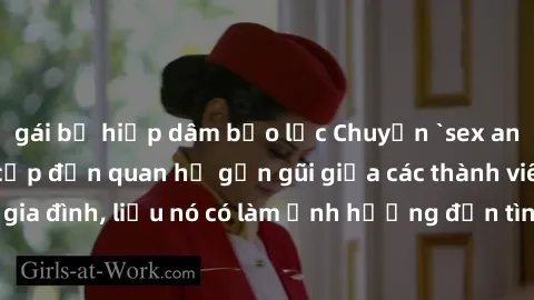 gái bị hiếp dâm bạo lực Chuyện `sex anh em ruột` - Đề cập đến quan hệ gần gũi giữa các thành viên trong gia đình, liệu nó có làm ảnh hưởng đến tình cảm gia đình hay không?